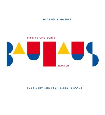 Picture of Imaginary and Real Bauhaus Icons Book 2